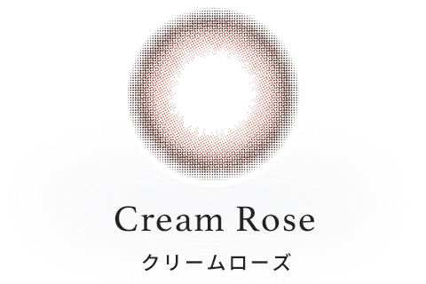 Cream Rose(クリームローズ)